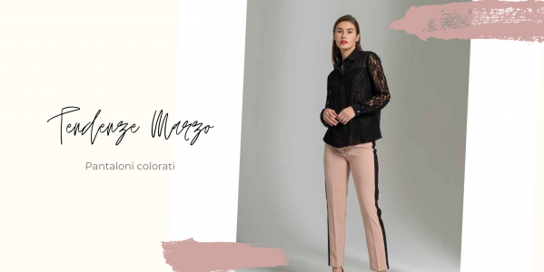 Pantalons colorés de mars, toutes les tendances