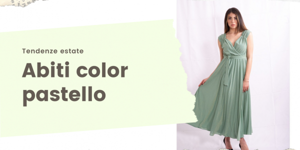 Robes aux couleurs pastel : des looks délicats pour la belle saison