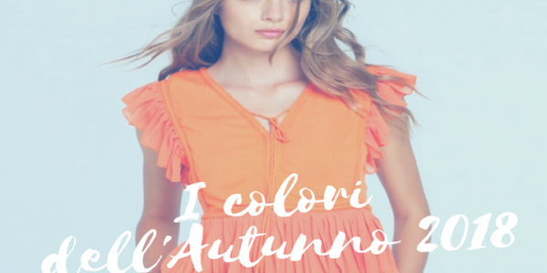 Automne 2018 : les couleurs tendance